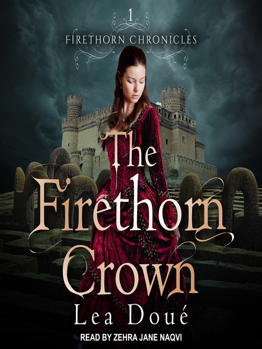 Title details for The Firethorn Crown by Lea Doué - Available